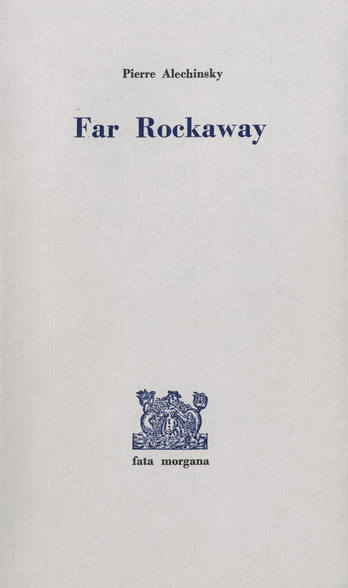 Pierre Alechinsky, Livre, -Far Rockaway-, 1977